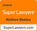 Super Lawyers rating for Matthew Maddox.